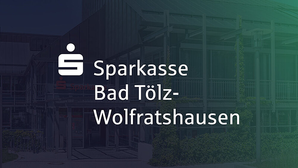 Sparkasse Bad Tölz-Wolfratshausen Sparkasse Bad Tölz-Wolfratshausen
